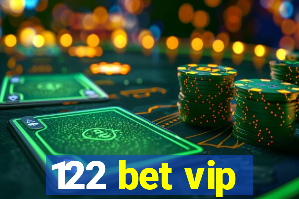 122 bet vip